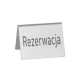 Табличка інформаційна – настільна «Rezerwacja» 663714 Hendi